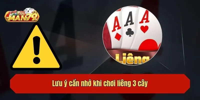 Lưu ý quan trọng cho tân thủ khi chơi liêng 3 cây