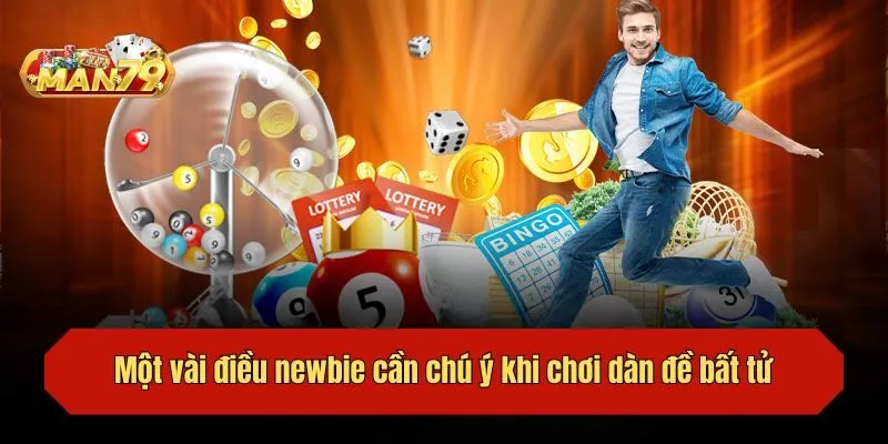 Một vài điều newbie cần chú ý khi chơi dàn đề bất tử